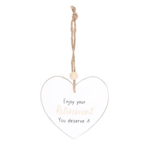 Enjoy Your Retirement Hanging Heart Sentiment Sign